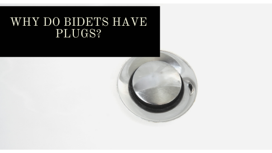 why do some bidets have plugs banner